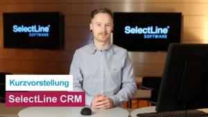 SelectLine CRM - So geht erfolgreiches Kunden­beziehungs­management